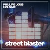 Hold Me (Original Mix) - Phillipe Louis