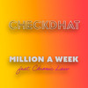 Million a Week - Checkdhat&Chronic Law