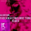 Fade Away (Moe Turk Remix) - Algrthm&Moe Turk