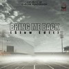 Bring Me Back(Slowed) - Emrose PERCUSSION