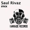 Stick (Original Mix) - Saul Rivaz