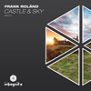 Castle & Sky (Radio Edit) - Frank Roland