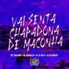 Vai Senta Chapadona de Maconha (Explicit) - DJ Jéh Du 9&MC Thaizinha&MC Brooklyn&DJ FB DONATO