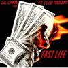 Fast Life(feat. Clue Monati) (Explicit) - Lil Chris Tlm&Clue Monati