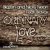 Ordinary Love  Feat. Bravox (Summer Remix) - Nicky Neon&Blazen