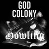 Howling - God Colony&Kojey Radical&EBI Pamere