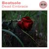 Dead Embrace (Original Mix) - Beatsole