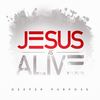 Jesus Is Alive (Live) - Deeper Purpose