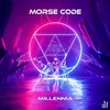 Millennia - Morse Code