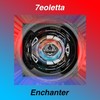 Enchanter (Original Mix) - 7eoletta