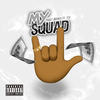 My Squad(feat. Stu) (Explicit) - Pauly Bronco&Stu