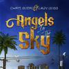 Angels in the Sky (Explicit) - Lazy Dubb&Chris Guero