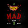 MAD (Explicit) - Dirti Dreemz&Klass Murda&Mafia DaGreat