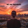 We Are Dreamers - Skarz