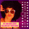 Calling Out Your Name (Remastered 2022) - Carol Jiani