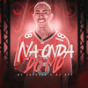 Na Onda do MD (Explicit) - DJ GHR&MC Theuzyn