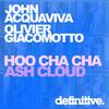 Hoo Cha Cha (Original Mix) - John Acquaviva&Olivier Giacomotto