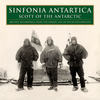 Sinfonia Antartica (feat. Sir John Gielgud) (December 1953 recording) - Various Artists&Ralph Vaughn Williams&Sir Adrian Boult&Sir John Gielgud&London Philharmonic Orchestra&Margaret Ritchie