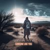 Someone Like You (Vocal Mix) - Sensual Flow