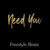 Need You (Instrumental) - Freestyle Beats&Beats Rap Instrumental