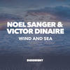 Wind and Sea (Channel Surfer Remix) - Noel Sanger&Victor Dinaire&Channel Surfer