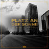 Platz an der Sonne (Explicit) - Dú Maroc&Azzi Memo