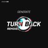 Turn Back (TUNA Remix) - Generate&Tuna