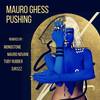 PUSHING (Monostone Remix) - Mauro Ghess