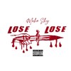 Lose / Lose (Explicit) - Meko Sky