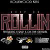 Keep On Rollin - Holliewood King&Syrup&DB tha General