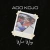 Weit weg - Ado Kojo