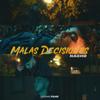 Malas Decisiones - YTS Nacho