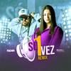 Só uma vez (Remix) - DJ Ryder&Bianca Moreira