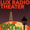 The Letter starring Merle Oberon and Walter Huston - Lux Radio Theater&Walter Huston&Merle Oberon