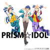 PRISM☆IDOL (Short size) - 今井文也&堀江瞬&寺島惇太