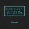 Certain Riddim (Instrumental) - High Sound Productions