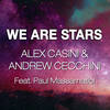 We Are Stars - Alex Casini&Andrew Cecchini&Paul Massamatici