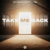 Take Me Back - Matt Garner&Mellark Hoonds&Mathieu Gardin&Marco Huesca