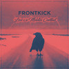Love X a Molotov Cocktail - Frontkick