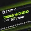 Thugz (Guy J Remix) - Tomas Hedberg