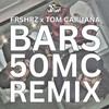 BARS 50MC (Remix|Explicit) - FRSHRZ&Tom Caruana&Essa&Phill Most Chill&Clencha&Frisco Boogie&yU The 78er&jehst&Homeboy Sandman&Willie Evans Jr.&Dr Syntax&Doc Brown&Zion Noiz&Greenzilla&Jaz Kahina&Mas Law&Koba Kane&Blade&Pavan&Seanie T&Michie One&Graziella&Watusi87&K9London&Si Phili