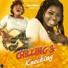 Chilling & Knocking (Explicit) - Euni Melo&Lipssy J