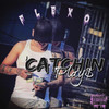 Catchin Plays (Explicit) - Flexo