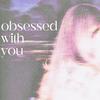 Obsessed with You (Explicit) - Toxz&MALLI BEATS