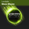 Meso Mayan (Original Mix) - Levitate