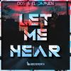 Let Me Hear - DDS&El DaMieN
