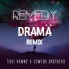 Remedy (Drama Remix) - Tiggi Hawke&Cowens Brothers