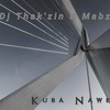 Kuba Nawe - Dj Thak'zin&Mabz