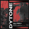 All For U - DYTONE&Mixmash Bold