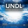 Shine Whenever - UNDL